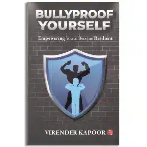 BULLYPROOF YOURSELF : Empowering You to Become Resilient
