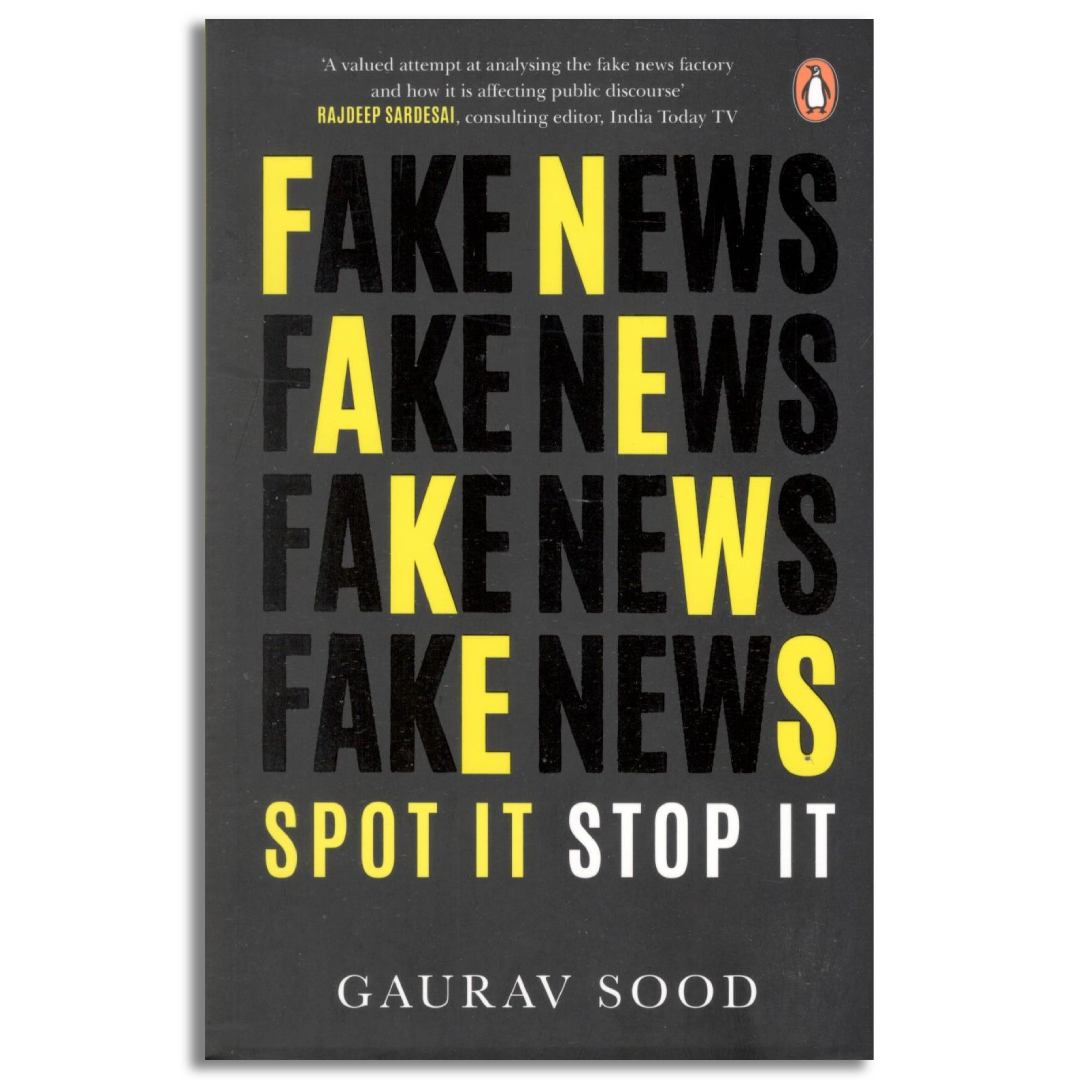 Fake News: Spot It, Stop It
