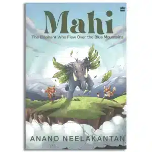 MAHI : The Elephant Who Flew Over the Blue Mountains