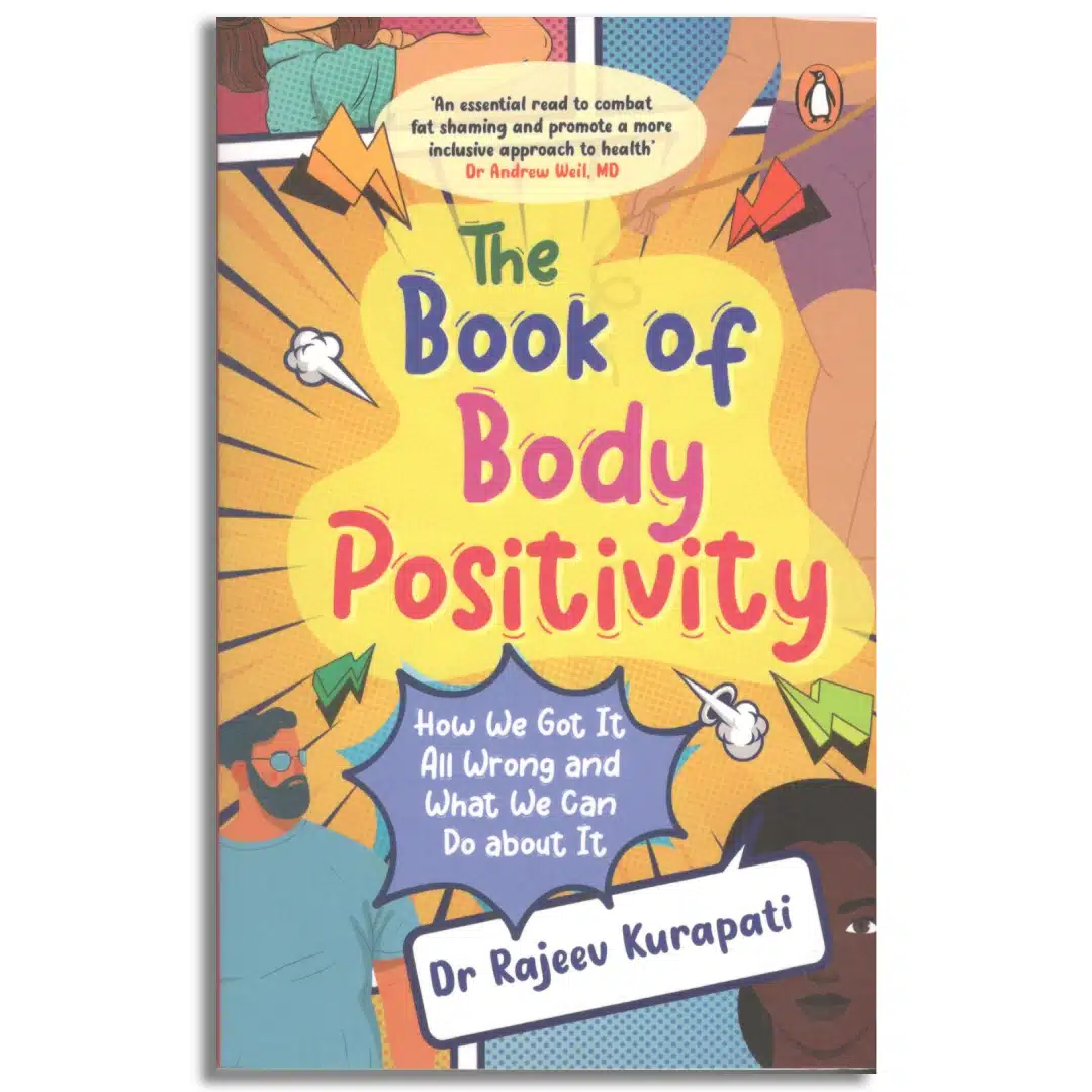 The Book Of Body Positivity: How We Got It All Wrong And What We Can Do About It