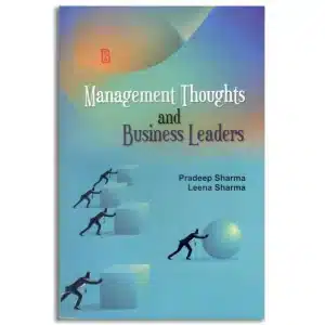 Management Thoughts and Business Leaders
