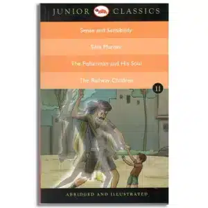 Junior Classic - Book 11 (Sense and Sensibility, Silas Marner, The Fisherman and His Soul, The Railway Children) (Junior Classics)