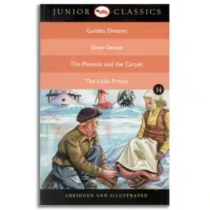 Junior Classic - Book 14 (Golden Dreams, Silver Skates, The Phoenix and the Carpet, The Little Prince) (Junior Classics)