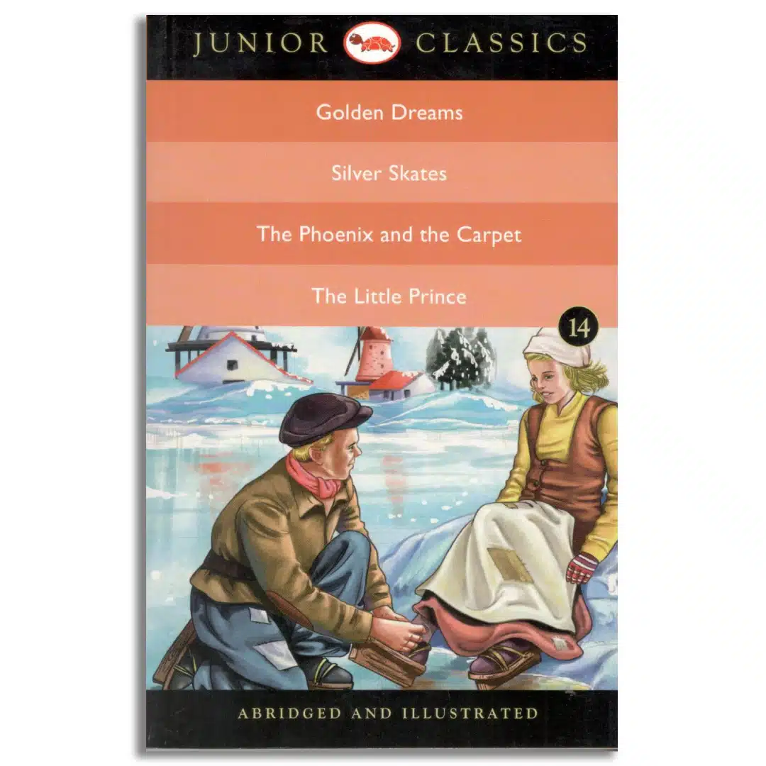Junior Classic - Book 14 (Golden Dreams, Silver Skates, The Phoenix and the Carpet, The Little Prince) (Junior Classics)