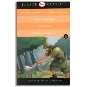 Junior Classic - Book 16 (The Life and Adventures of Robinson Crusoe, The Time Machine, Kidnapped, The Three Musketeers) (Junior Classics)