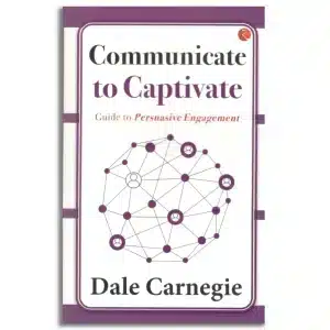 Communicate to Captivate: Guide to Persuasive Engagement