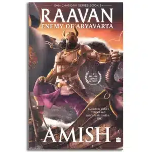 Raavan: Enemy Of Aryavarta (The Ram Chandra, 3)