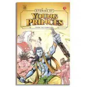Stories Of Young Princes: From The Ramayana
