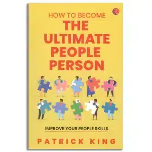 How to Become the Ultimate People Person