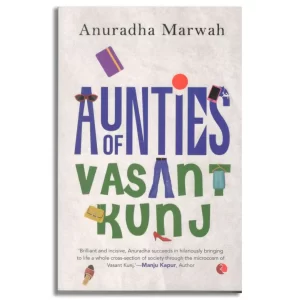 Aunties of Vasant Kunj