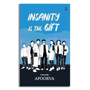 Insanity Is The Gift