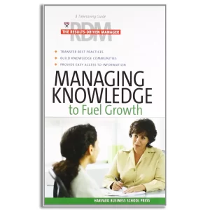 Managing Knowledge to Fuel Growth