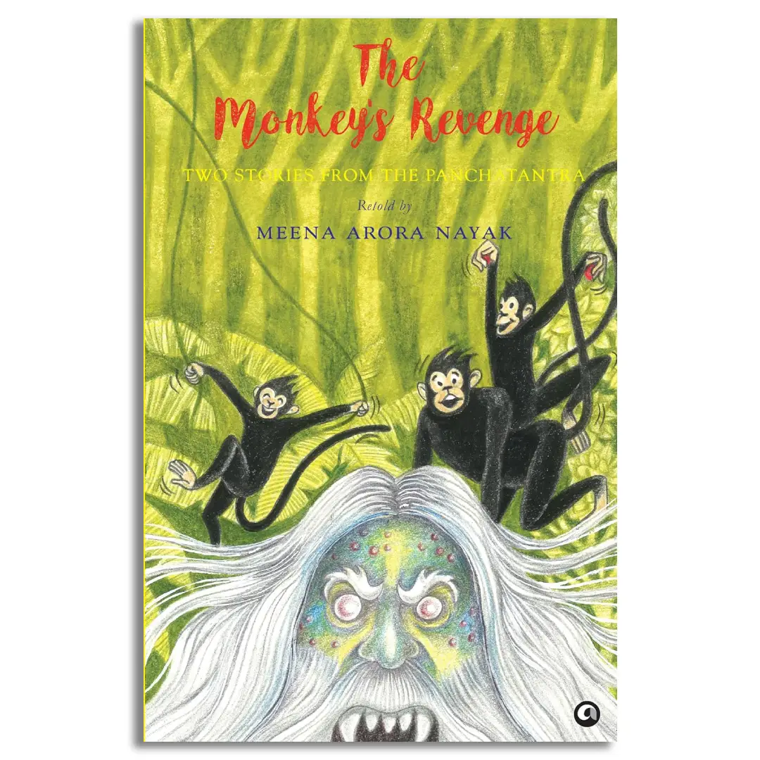 The Monkey’s Revenge: Two Stories from the Panchatantra