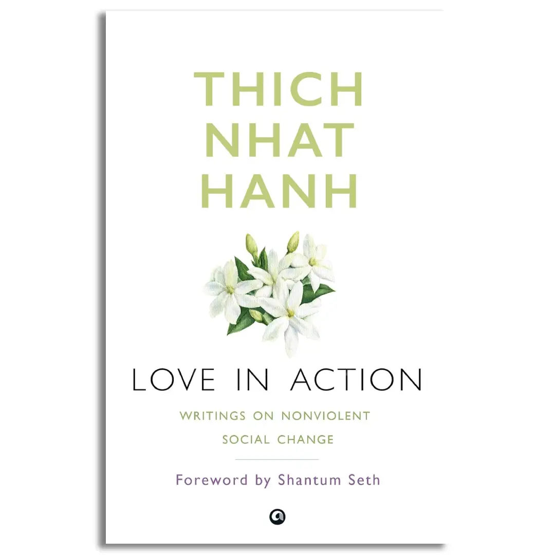 Love in Action: Writings on Nonviolent Social Change