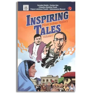 Inspiring Tales From Indian History Volume : 1