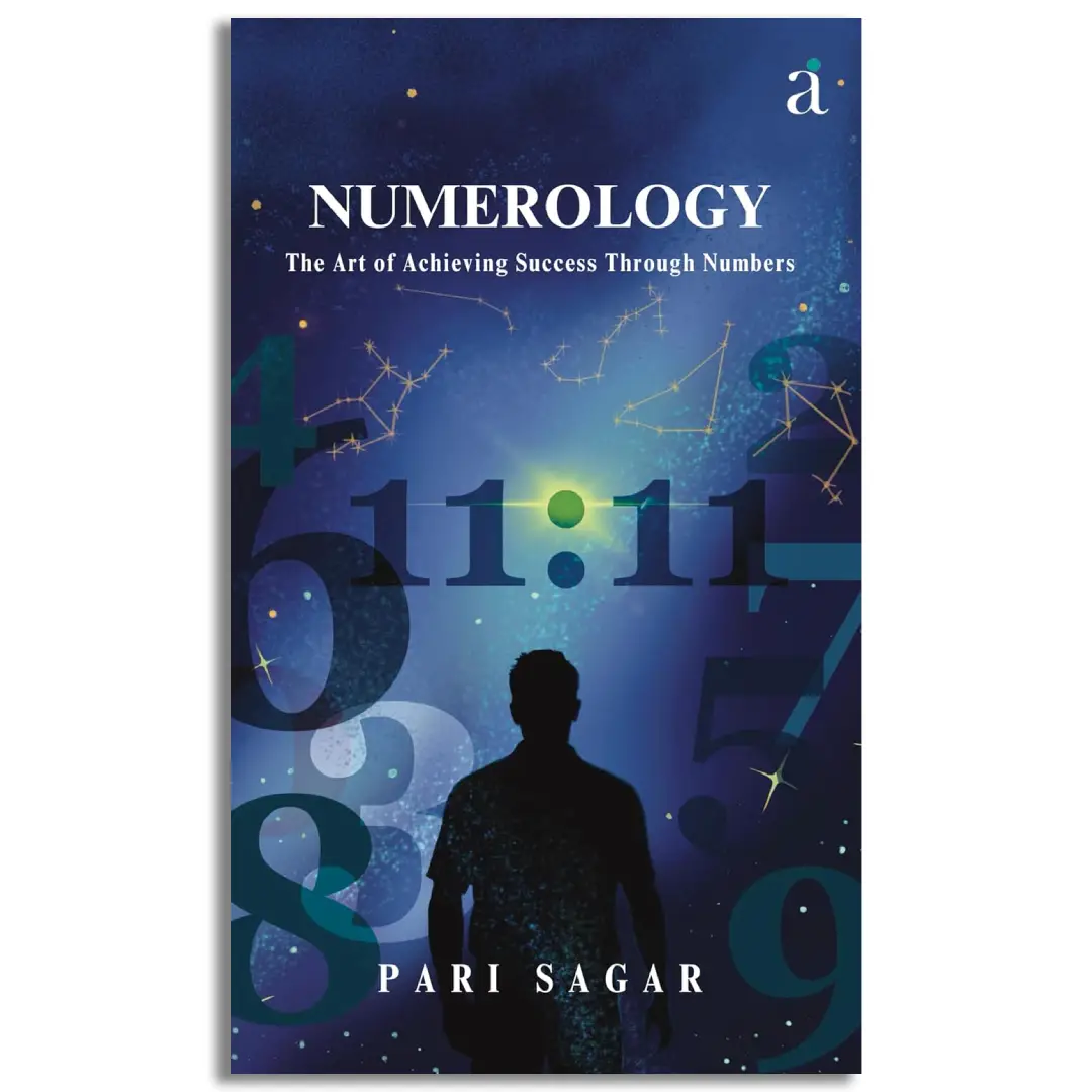 Numerology : The Art of Achieving Success Through Numbers