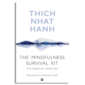 The Mindfulness Survival Kit