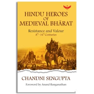 Hindu Heroes of Medieval Bharat