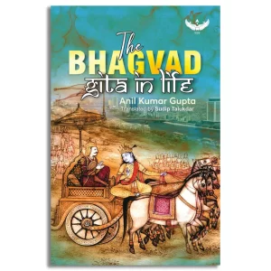 The Bhagvad Gita in Life