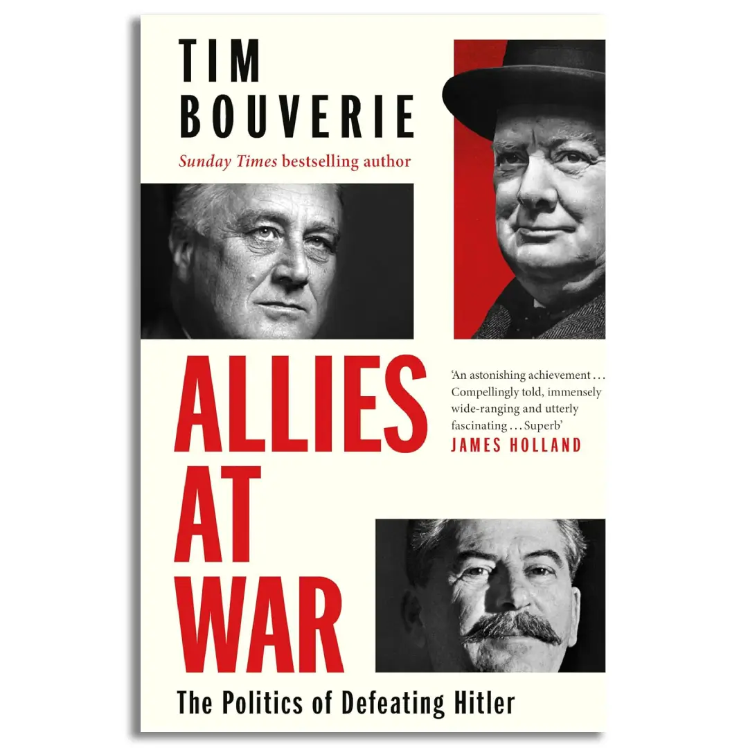 Allies at War: The Politics of Defeating Hitler