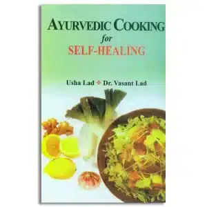 Ayurvedic Cooking for Self-Healing