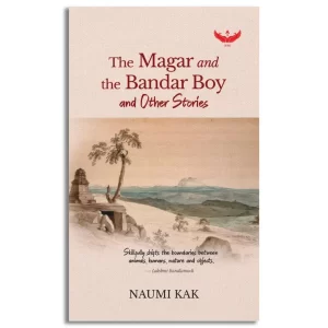 The Magar and the Bandar Boy and Other Stories