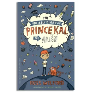 The Unlikely Diary of Prince Kal the Alien