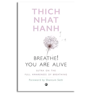 Breathe! You Are Alive