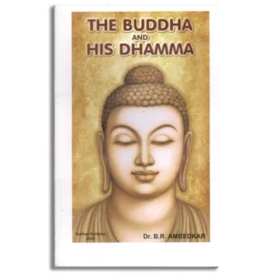 The Buddha And His Dhamma
