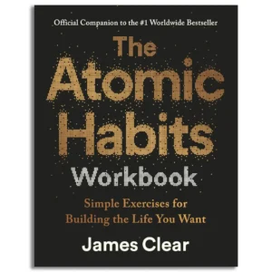 The Atomic Habits Workbook