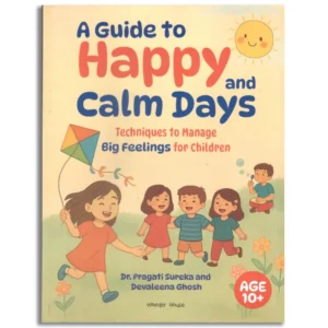 A Guide to Happy and Calm Days