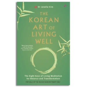 The Korean Art of Living Well