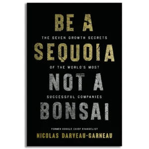 Be a Sequoia, Not a Bonsai