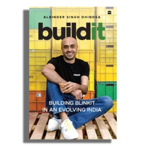 Buildit: Building Blinkit in An Evolving India