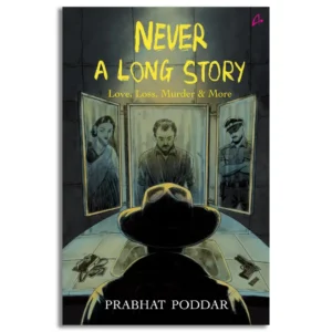 Never A Long Story