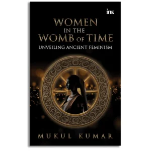 Women in the Womb of Time