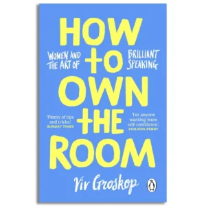 How to Own the Room