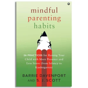 Mindful Parenting Habits
