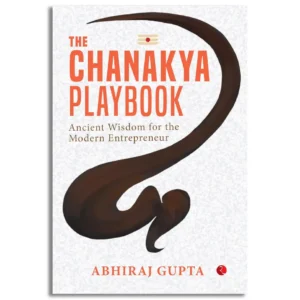 The Chanakya Playbook