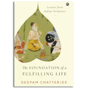 The Foundation of a Fulfilling Life