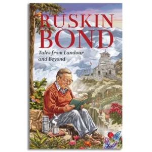 Tales from Landour and Beyond