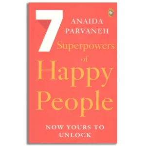 7 Superpowers of Happy People