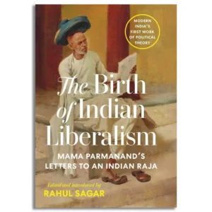 The Birth of Indian Liberalism