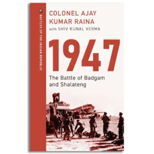 1947: The Battle of Badgam and Shalateng