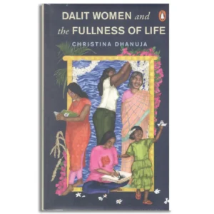 Dalit Women and the Fullness of Life