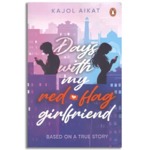 Days with My Red-Flag Girlfriend
