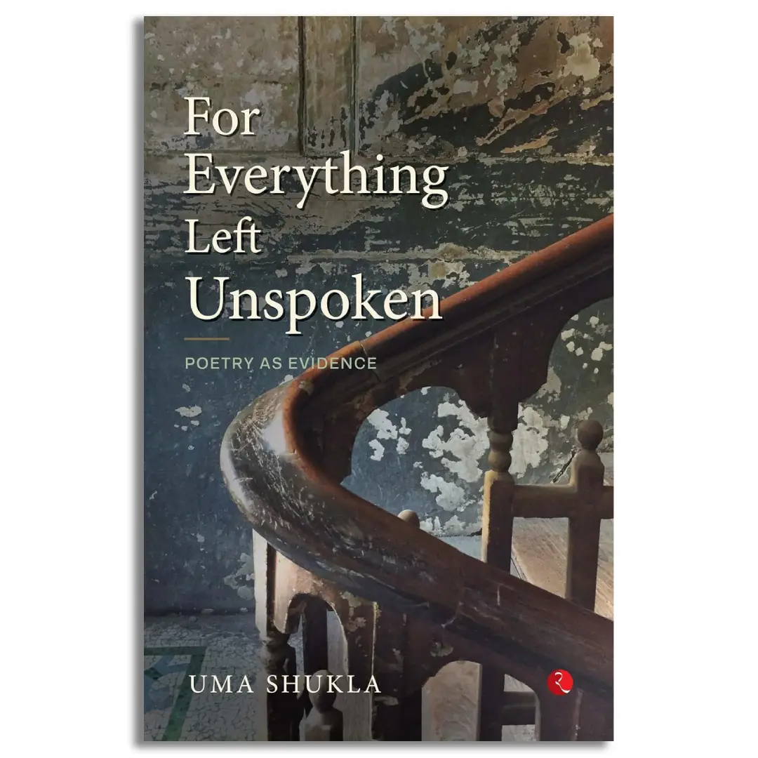 For Everything Left Unspoken