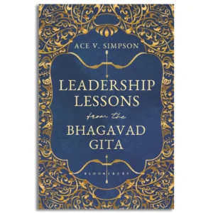 Leadership Lessons from the Bhagavad Gita