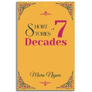 Short Stories of 7 Decades