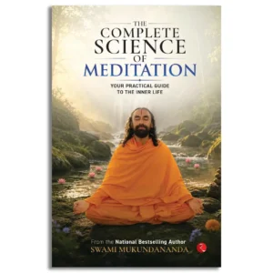 The Complete Science of Meditation
